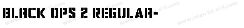 BLACK OPS 2 Regular字体转换